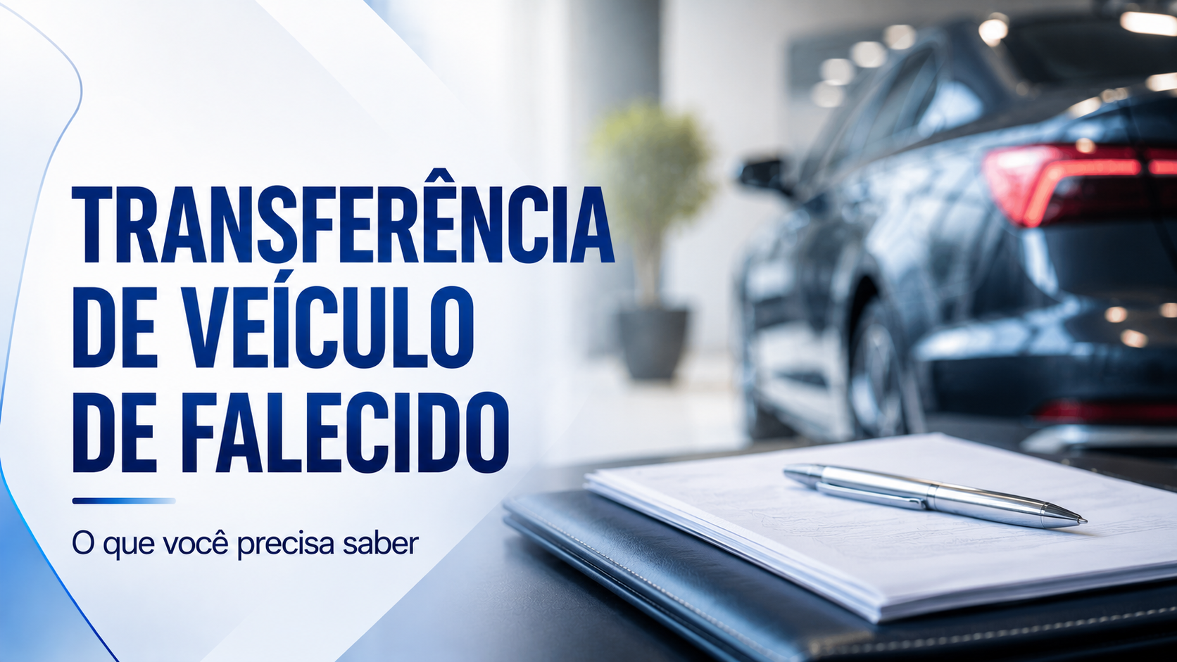 Transferência de Veículo por Falecimento em MG Como Funciona o Inventário